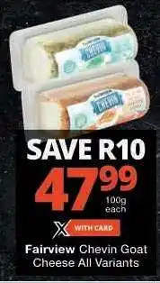 Checkers Fairview Chevin Goat Cheese All Variants offer