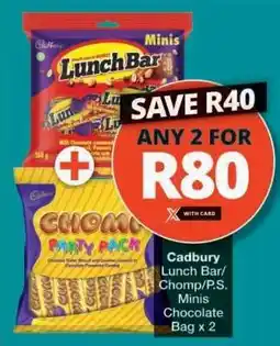 Checkers Cadbury Lunch Bar/Chomp/P.S. Minis Chocolate Bag x 2 offer