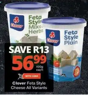 Checkers Clover Feta Style Cheese All Variants offer