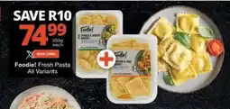 Checkers Foodie! Fresh Pasta offer