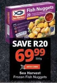 Checkers Sea Harvest Frozen Fish Nuggets offer