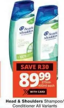 Checkers Head & Shoulders Shampoo/Conditioner offer