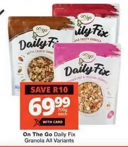 Checkers On The Go Daily Fix Granola All Variants offer