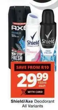 Checkers Shield/Axe Deodorant offer