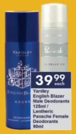 President Hyper Yardley English Blazer Male Deodorants/ Lentheric Panache Female Deodorants offer
