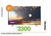 Fair Price Toshiba 32 Smart Television 23-785 offer