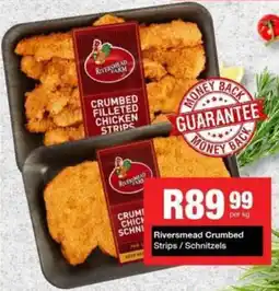 Take 'n Pay Riversmead Crumbed Strips/ Schnitzels offer