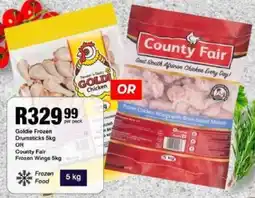 Take 'n Pay Goldie Frozen Drumsticks OR County Fair Frozon Wings offer