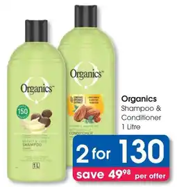 Clicks Organics Shampoo & Conditioner offer