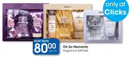 Clicks Oh So Heavenly Fragrance Gift Sets offer