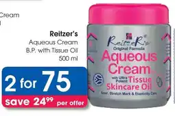 Clicks Reitzer's Aqueous Cream B.P. with Tissue Oil offer