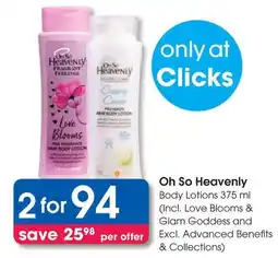 Clicks Oh So Heavenly Body Lotions offer