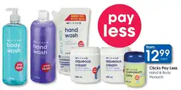 Clicks Clicks Pay Less Hand & Body Products offer