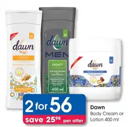 Clicks Dawn Body Cream or Lotion offer