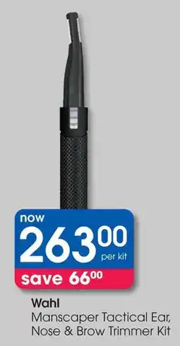 Clicks Wahl Manscaper Tactical Ear, Nose & Brow Trimmer Kit offer