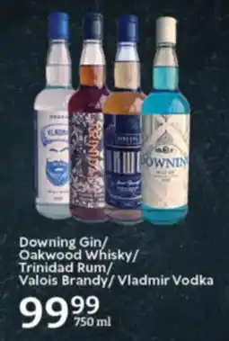 Oxford Freshmarket Downing Gin/ Oakwood Whisky/ Trinidad Rum/ Valois Brandy/ Vladmir Vodka offer