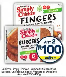 Pick n Pay Hypermarket Rainbow Simply Chicken Crumbed Chicken Bites, Burgers, Chickees, Fingers, Nuggets or Steaklets Assorted offer