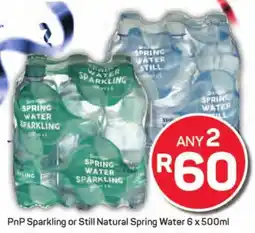 PnP Sparkling or Still Natural Spring Water