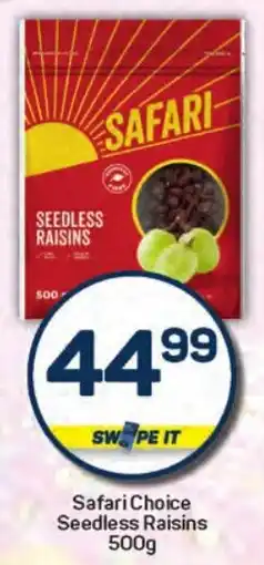 Pick n Pay Hypermarket Safari Choice Seedless Raisins offer