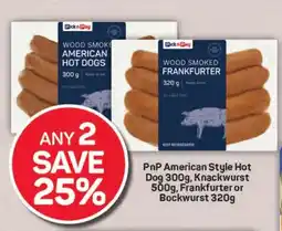 Pick n Pay Hypermarket PnP American Style Hot Dog, Knackwurst, Frankfurter or Bockwurst offer