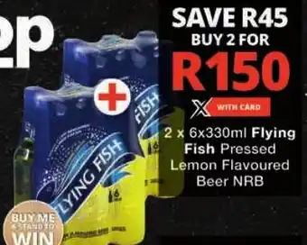 Checkers Flying Fish Pressed Lemon Flavoured Beer NRB offer