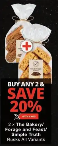 Checkers The Bakery/ Forage and Feast/ Simple Truth Rusks All Variants offer
