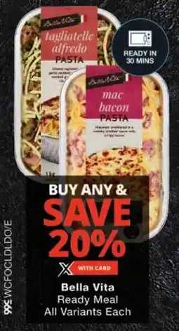 Checkers Bella Vita Ready Meal All Variants Each offer