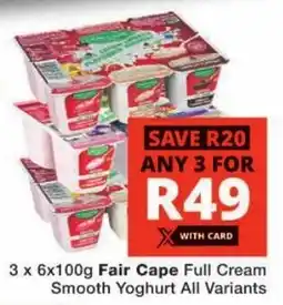 Checkers Fair Cape Full Cream Smooth Yoghurt All Variants offer