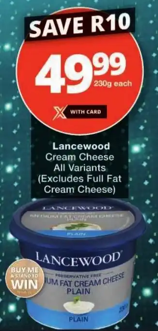 Checkers Lancewood Cream Cheese All Variants offer