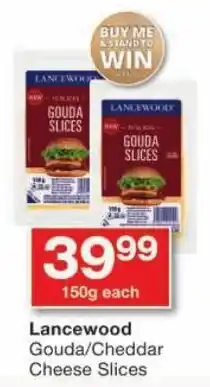 Checkers Lancewood Gouda/ Cheddar Cheese Slices offer