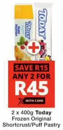 Checkers Today Frozen Original Shortcrust/ Puff Pastry offer