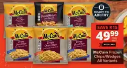 Checkers McCain Frozen Chips/ Wedges All Variants offer
