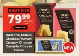Checkers Castello Mature Cheddar/ Havarti Creamy Cheese/ Danablu Cheese Slices offer