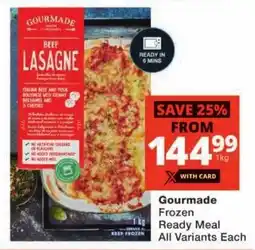 Checkers Gourmade Frozen Ready Meal All Variants Each offer