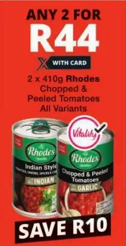 Checkers Rhodes Chopped & Peeled Tomatoes All Variants offer
