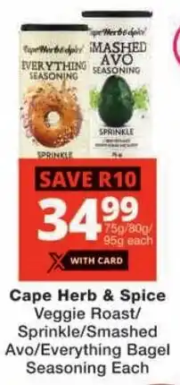 Checkers Cape Herb & Spice Veggie Roast/ Sprinkle/ Smashed Avo/ Everything Bagel Seasoning Each offer
