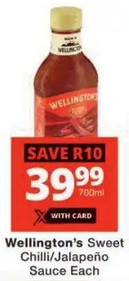 Checkers Wellington's Sweet Chilli/ Jalapeño Sauce offer