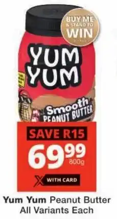 Checkers Yum Yum Peanut Butter All Variants Each offer