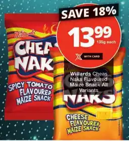 Checkers Willards Cheas Naks Flavoured Maize Snack All Variants offer