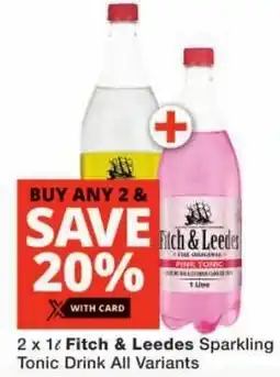 Checkers Fitch & Leedes Sparkling Tonic Drink All Variants offer