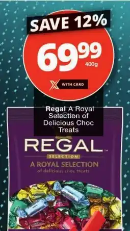 Checkers Regal A Royal Selection of Delicious Choc Treats offer
