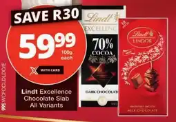 Checkers Lindt Excellence Chocolate Slab All Variants offer