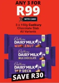 Checkers Cadbury Chocolate Slab All Variants offer
