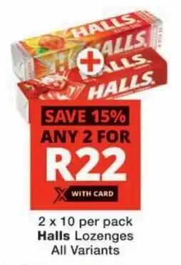 Checkers Halls Lozenges All Variants offer