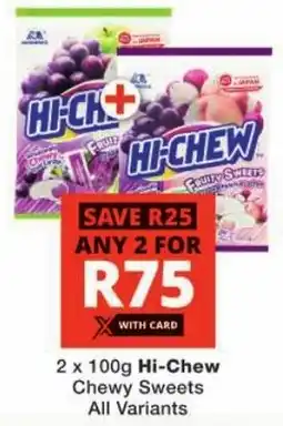 Checkers Hi-Chew Chewy Sweets All Variants offer