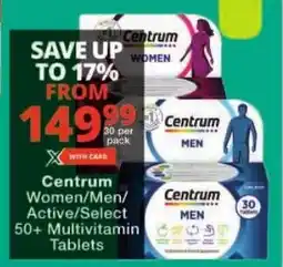 Checkers Centrum Women/ Men/ Active/ Select 50+ Multivitamin Tablets offer