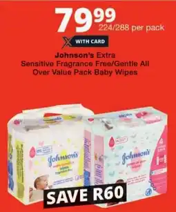 Checkers Johnson's Extra Sensitive Fragrance Free/Gentle All Over Value Pack Baby Wipes offer