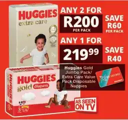 Checkers Huggies Gold Jumbo Pack/ Extra Care Value Pack Disposable Nappies offer