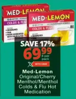 Checkers Med-Lemon Original/ Cherry Menthol/ Menthol Colds & Flu Hot Medication offer