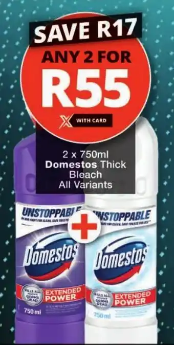 Checkers Domestos Thick Bleach All Variants offer